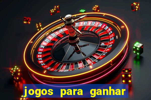 jogos para ganhar dinheiro via pix tigrinho